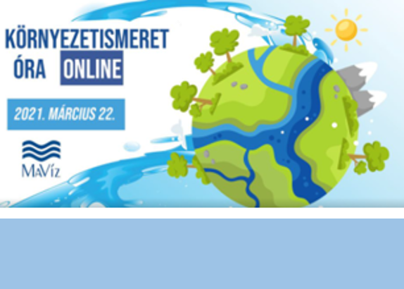 Víz Világnapja 2021 - Online környezetismeret óra a vízről, Figyelemfelhívó kisfilm